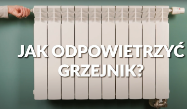 Jak szybko odpowietrzyć grzejnik?